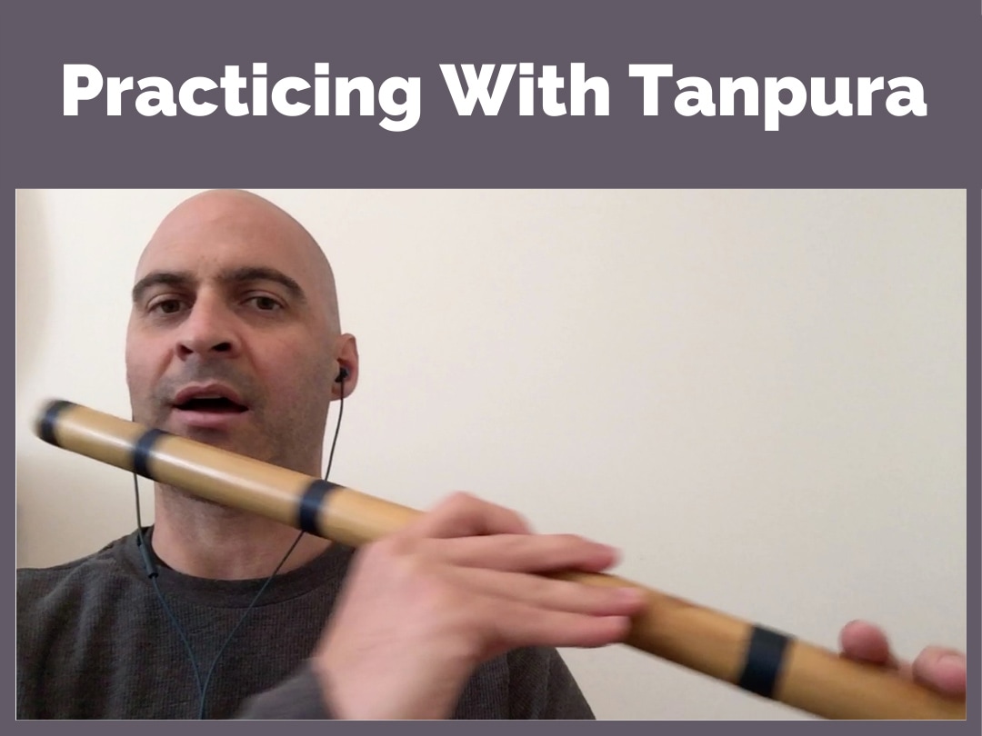 Practicing With Tanpura